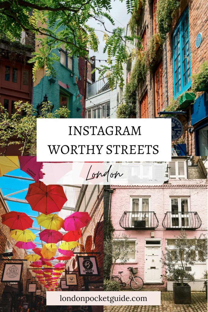 Pinterest Pin: Instagram-Worthy Streets in London – A collage of three London locations, including Neal’s Yard with its colourful buildings, Camden Market with a ceiling of red, pink, and yellow umbrellas, and St. Luke’s Mews featuring a charming pastel pink house with a bicycle. A white text overlay reads "Instagram-Worthy Streets London," with the website "londonpocketguide.com" displayed at the bottom.